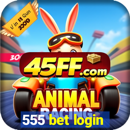 555 bet login